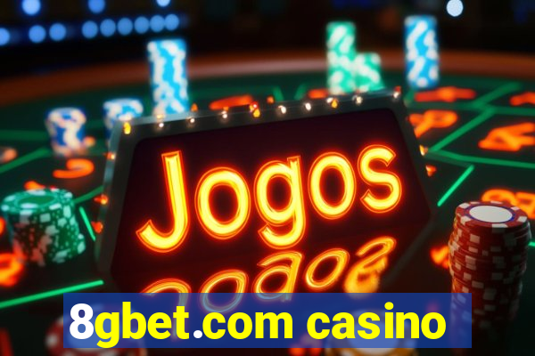 8gbet.com casino